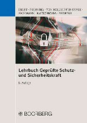 Lehrbuch Geprüfte Schutz- und Sicherheitskraft de Frank Ebert