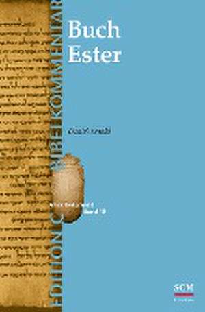 Das Buch Ester (Edition C/AT/Band 19) de Daniel Arnold