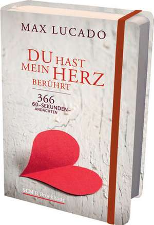 Du hast mein Herz berührt de Max Lucado