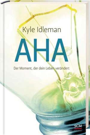 AHA de Kyle Idleman