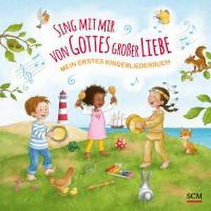 Sing mit mir von Gottes großer Liebe de Anita Schalk