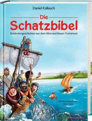 Die Schatzbibel de Daniel Kallauch