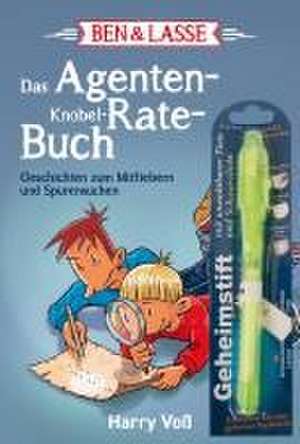 Ben & Lasse - Das Agenten-Knobel-Rate-Buch de Harry Voß