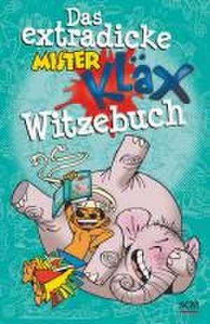 Das extradicke Mister-Kläx-Witzebuch de Jörg Peter