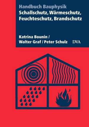 Schallschutz, Wärmeschutz, Feuchteschutz, Brandschutz de Katrina Bounin