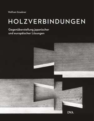 Holzverbindungen de Wolfram Graubner