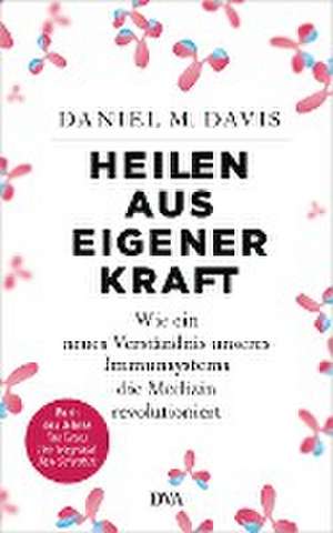 Heilen aus eigener Kraft de Daniel M. Davis