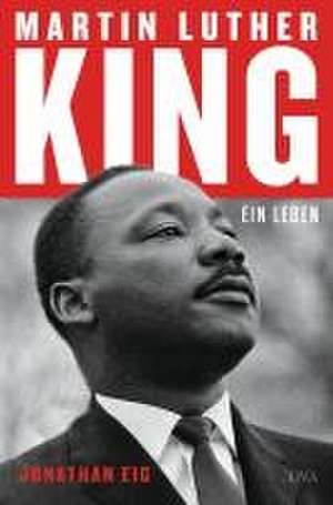 Martin Luther King de Jonathan Eig