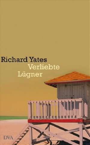 Verliebte Lügner de Richard Yates