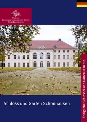 Schloss und Garten Schönhausen de Stiftung Preuβi Stiftung Preuβi