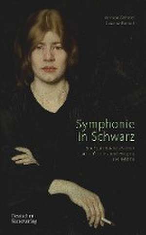 Symphonie in Schwarz – Eine Spurensuche zwischen Lebensreform, Frauenbewegung und Bohème de Andreas Dehmer