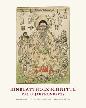 Einblattholzschnitte des 15. Jahrhunderts de Achim Riether