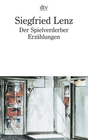 Der Spielverderber de Siegfried Lenz