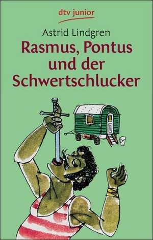 Rasmus, Pontus und der Schwertschlucker