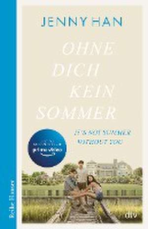 Ohne dich kein Sommer de Jenny Han