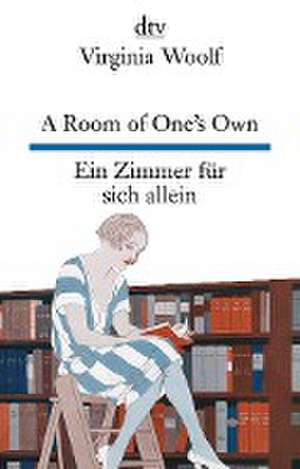 A Room of One's Own Ein Zimmer für sich allein de Virginia Woolf