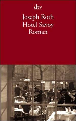 Hotel Savoy de Joseph Roth