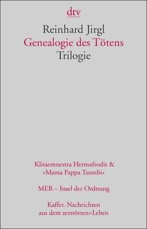 Genealogie des Tötens de Reinhard Jirgl