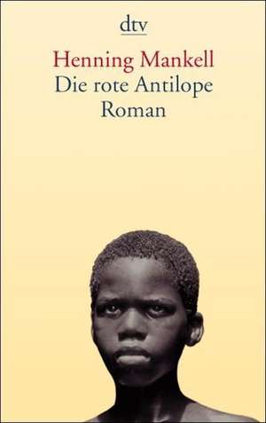 Mankell, H: rote Antilope