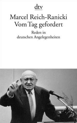 Vom Tag gefordert de Marcel Reich-Ranicki