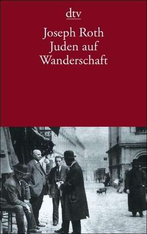 Juden auf Wanderschaft de Joseph Roth