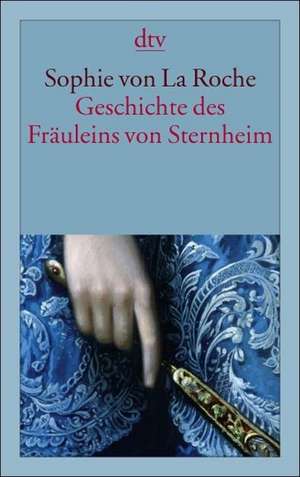 Geschichte des Fräuleins von Sternheim de Sophie Von La Roche