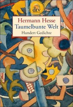 Taumelbunte Welt de Hermann Hesse