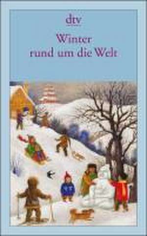 Winter rund um die Welt de Gudrun Bull