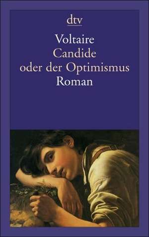 Candide oder der Optimismus de Voltaire