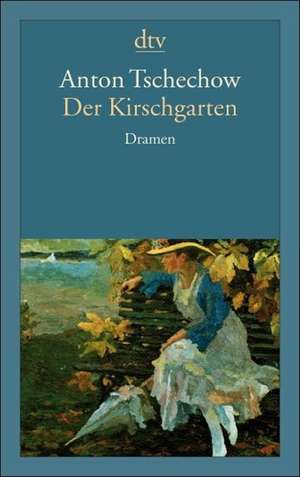 Der Kirschgarten de Anton Tschechow