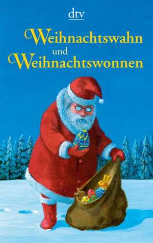 Weihnachtswahn und Weihnachtswonnen de Günter Stolzenberger