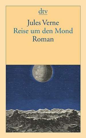 Verne, J: Reise um den Mond