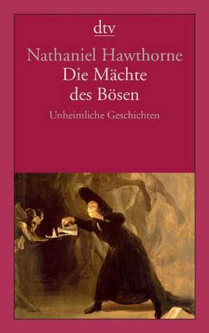 Die Mächte des Bösen de Nathaniel Hawthorne