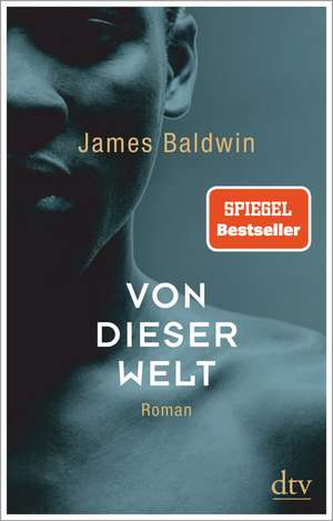 Von dieser Welt de James Baldwin