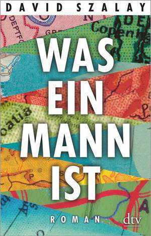 Was ein Mann ist de David Szalay
