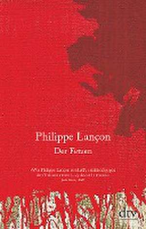 Der Fetzen de Philippe Lançon