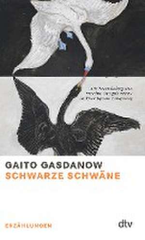 Schwarze Schwäne de Gaito Gasdanow