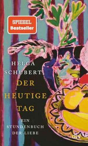 Der heutige Tag de Helga Schubert