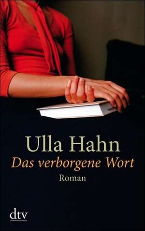 Das verborgene Wort de Ulla Hahn