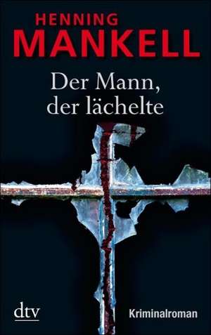 Der Mann, der lächelte de Henning Mankell