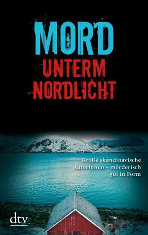 Mord unterm Nordlicht de Gabriele Haefs