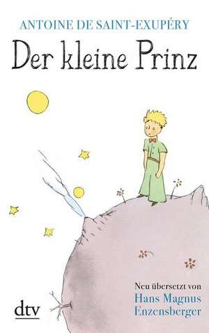 Der kleine Prinz de Antoine de Saint-Exupéry