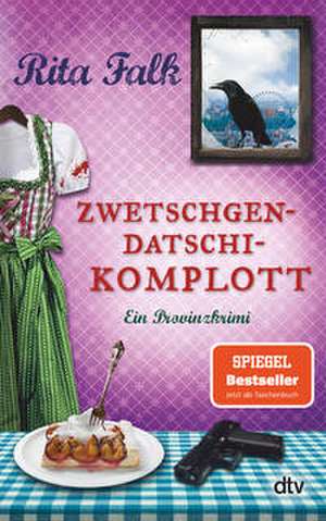 Zwetschgendatschikomplott de Rita Falk