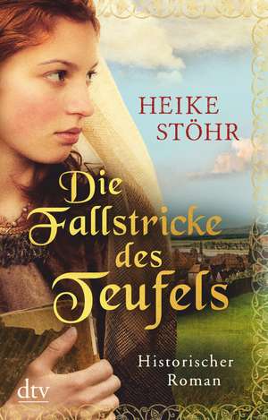 Die Fallstricke des Teufels de Heike Stöhr