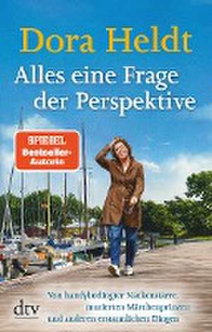 Alles eine Frage der Perspektive de Dora Heldt