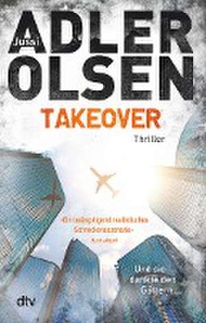 TAKEOVER. Und sie dankte den Göttern ... de Jussi Adler-Olsen