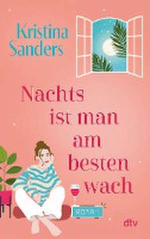 Nachts ist man am besten wach de Kristina Sanders