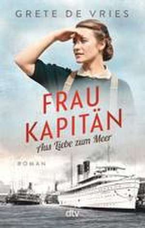 Frau Kapitän de Grete de Vries