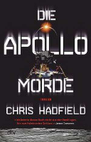 Die Apollo-Morde de Chris Hadfield