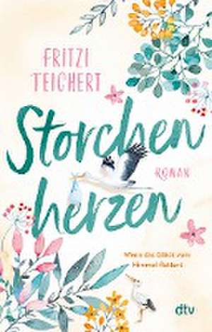 Storchenherzen de Fritzi Teichert